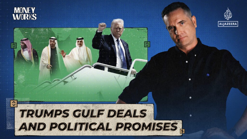 Trump’s Gulf deals and political promises | Donald Trump
